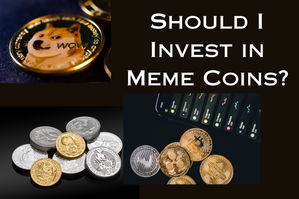 Should I invest in meme coins?