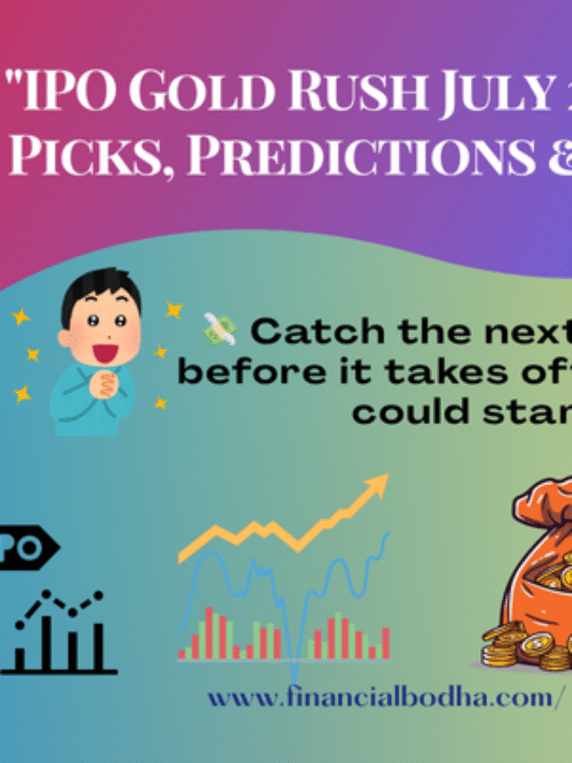 IPO Gold Rush July 2025: Top Picks, Predictions & Profit